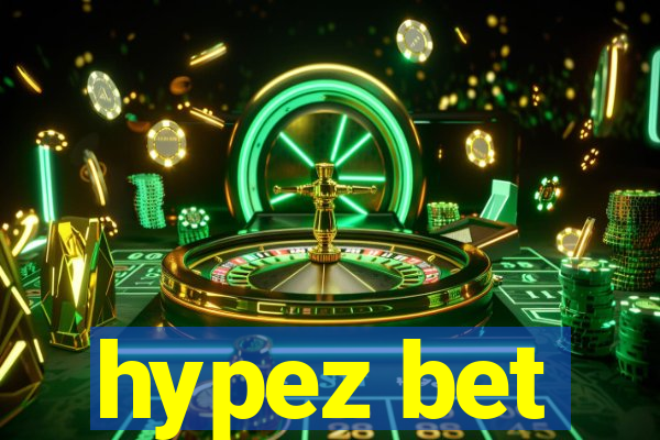 hypez bet